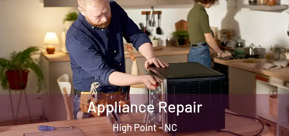 Appliance Repair High Point - NC