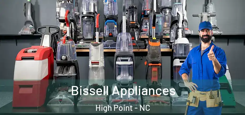 Bissell Appliances High Point - NC