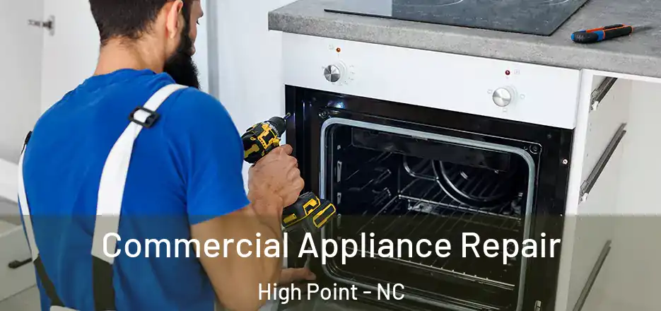  Commercial Appliance Repair High Point - NC