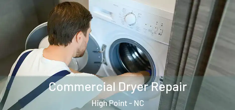 Commercial Dryer Repair High Point - NC