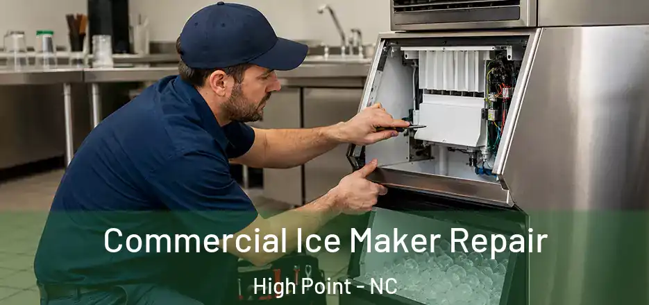  Commercial Ice Maker Repair High Point - NC