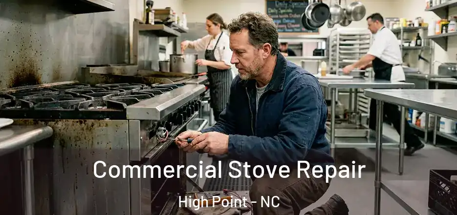  Commercial Stove Repair High Point - NC