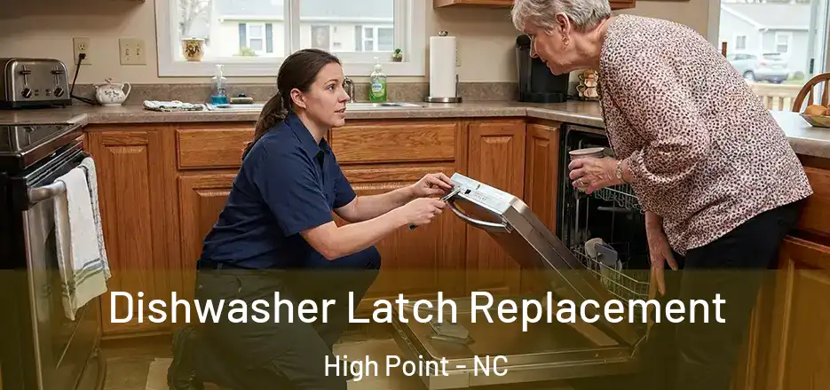 Dishwasher Latch Replacement High Point - NC