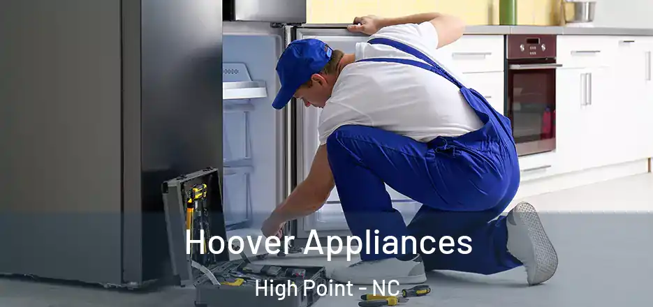 Hoover Appliances High Point - NC