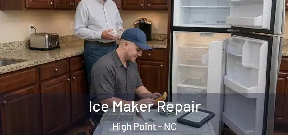 Ice Maker Repair High Point - NC