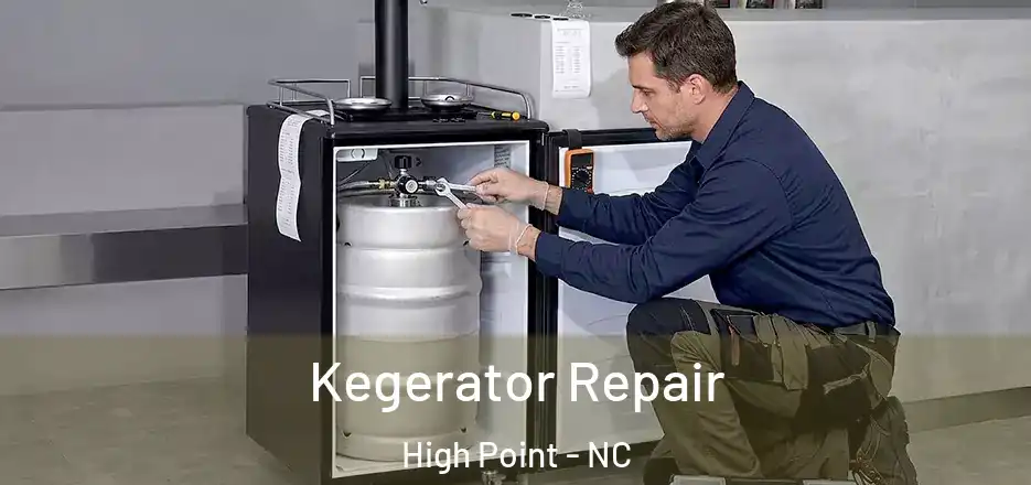 Kegerator Repair High Point - NC
