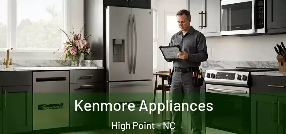  Kenmore Appliances High Point - NC