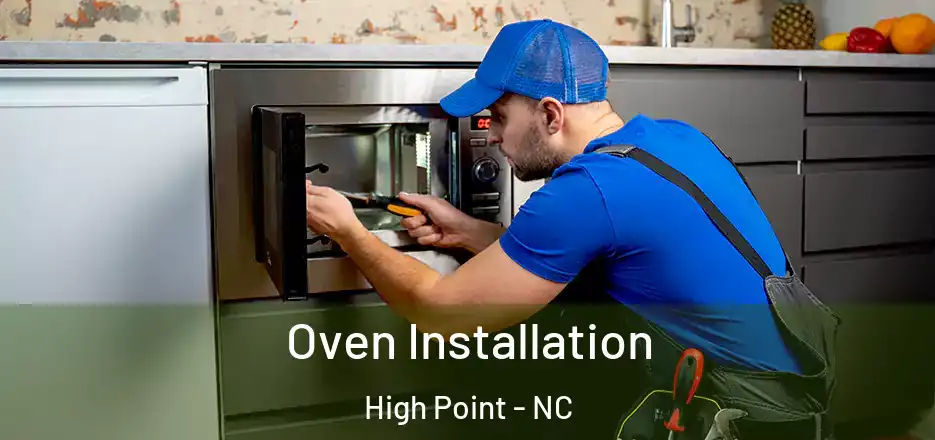 Oven Installation High Point - NC