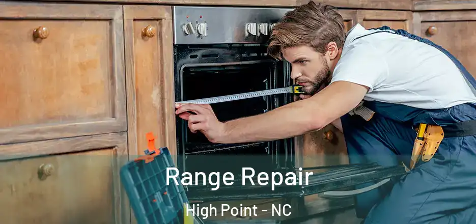 Range Repair High Point - NC