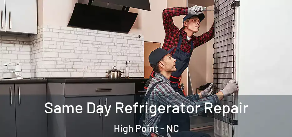 Same Day Refrigerator Repair High Point - NC