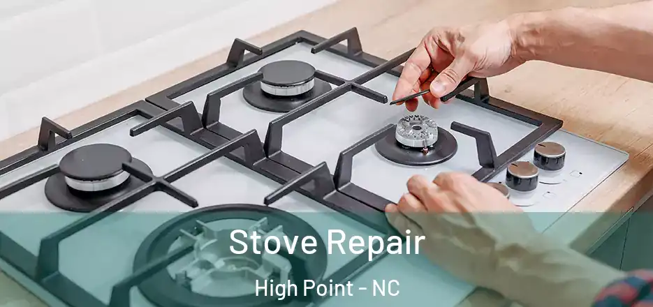  Stove Repair High Point - NC