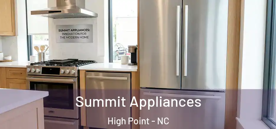  Summit Appliances High Point - NC