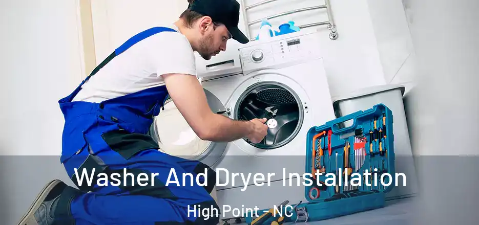 Washer And Dryer Installation High Point - NC